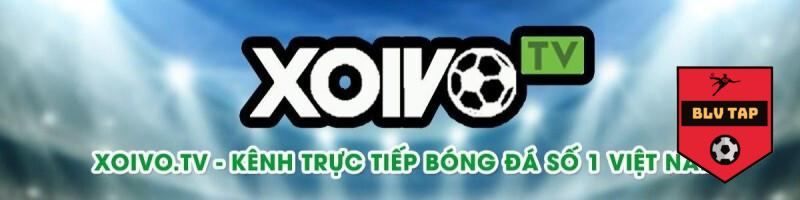 Hướng dẫn cách xem Xoivo TV trực tiếp bóng đá đơn giản