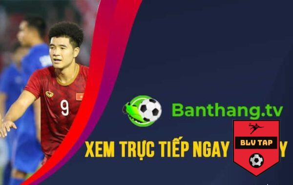 Trải nghiệm Banthang TV trực tiếp bóng đá hấp dẫn, Full HD 12 Xem trực tiếp bóng đá tại Banthang TV hoàn toàn miễn phí